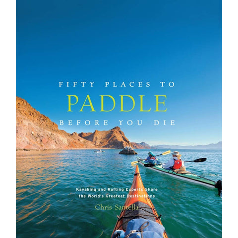 50 Places to: Paddle