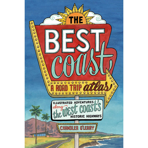 The Best Coast: A Road Trip Atlas